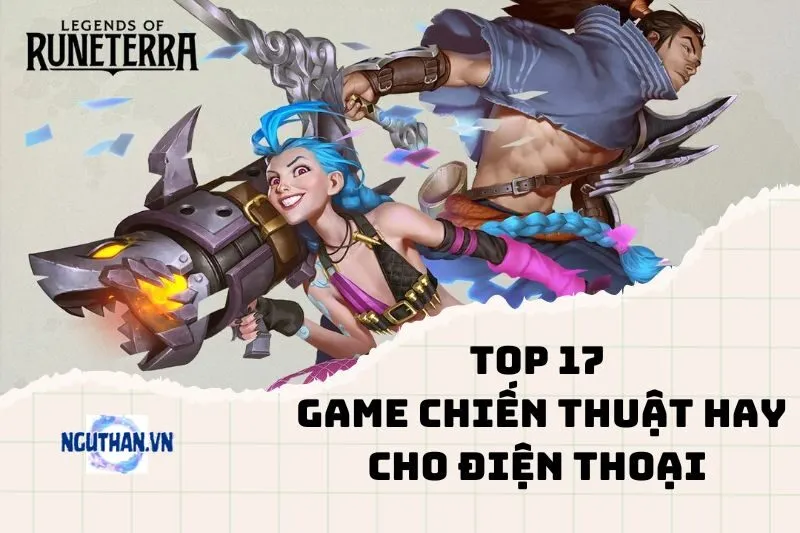 Top game chiến thuật hay cho điện thoại