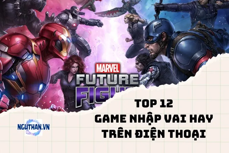 Top game nhập vai hay trên điện thoại