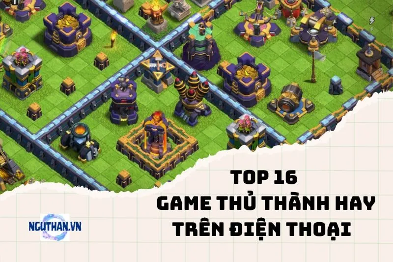 Top game thủ thành hay trên điện thoại 2024: Chơi là cuốn!