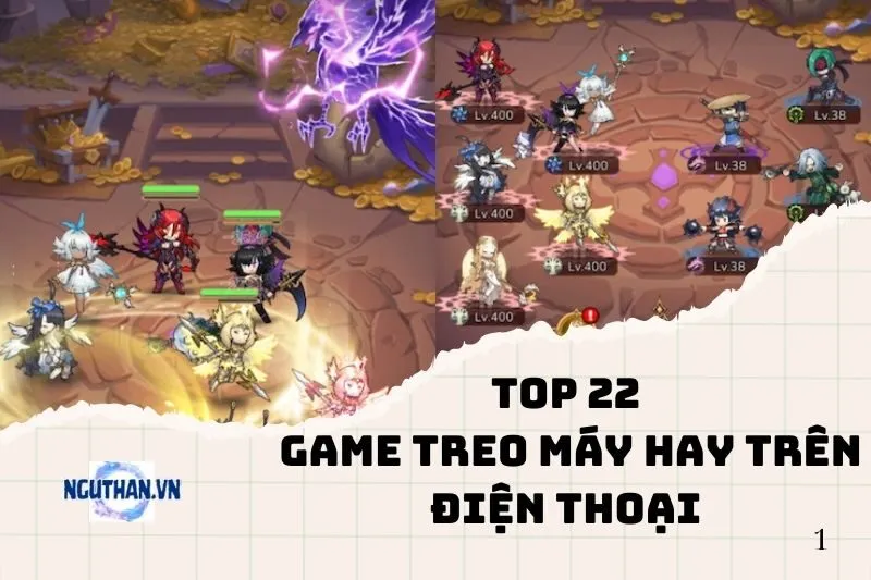 Top game treo máy hay trên điện thoại năm 2024: Cày là có tiền!